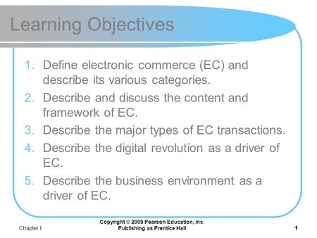 Copyright © 2009 Pearson Education, Inc. Publishing as Prentice Hall