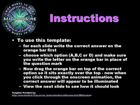 Instructions To use this template: –for each slide write the correct answer on the orange bar first –choose which option (A,B,C or D) and make sure you.