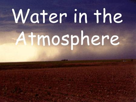 Water in the Atmosphere