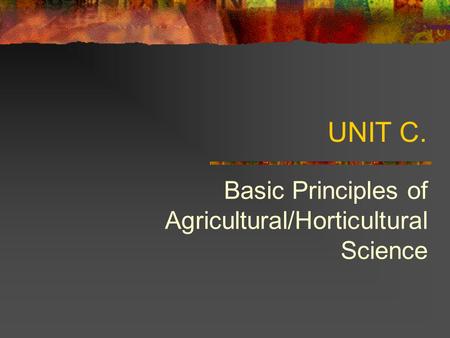 Basic Principles of Agricultural/Horticultural Science