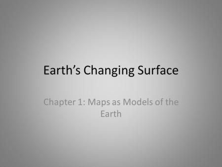 Earth’s Changing Surface