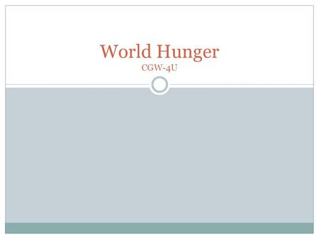 World Hunger CGW-4U.