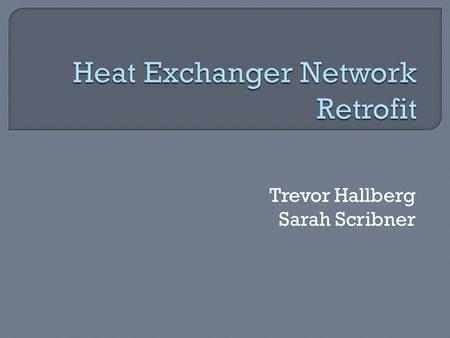 Heat Exchanger Network Retrofit