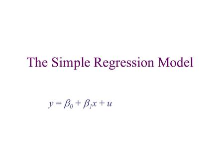 The Simple Regression Model