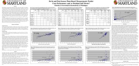 Do In and Post-Season Plant-Based Measurements Predict Corn Performance and/ or Residual Soil Nitrate? Patrick J. Forrestal, R. Kratochvil, J.J Meisinger.