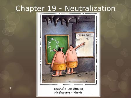 Chapter 19 - Neutralization