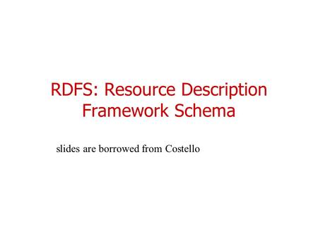 RDFS: Resource Description Framework Schema