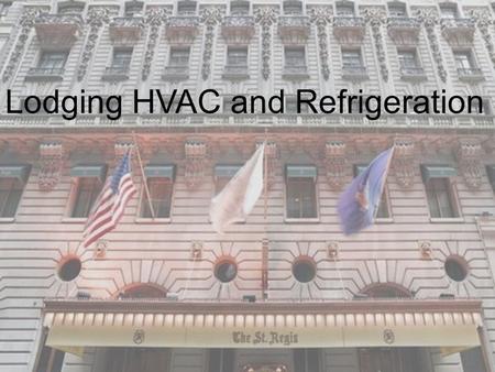 Lodging HVAC and Refrigeration