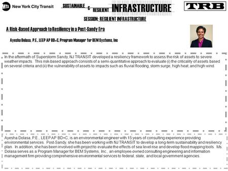 SESSION: RESILIENT INFRASTRUCTURE A Risk-Based Approach to Resiliency in a Post-Sandy Era Ayesha Dolasa, P.E., LEEP AP BD+C, Program Manager for BEM Systems,