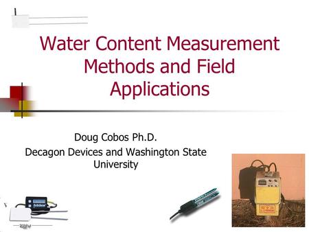 Water Content Measurement Methods and Field Applications