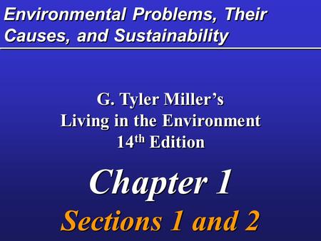 Environmental Problems, Their Causes, and Sustainability