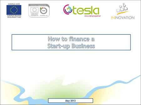 1. Introduction 2. Funding Instruments 3. Public Funding 4. Support from Banks 5. Private Equity Investment 6. Venture Capital 2.