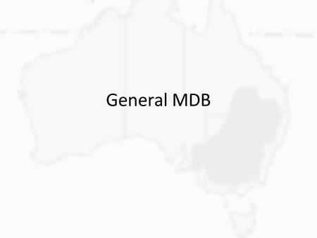 General MDB. Importance of water as a resource Water is unevenly distributed There is a high variability in annual amount of rainfall. Australia's rainfall.