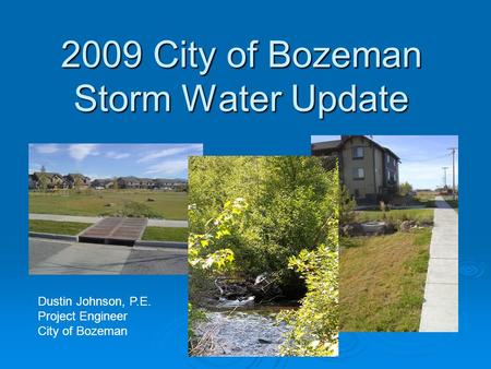 2009 City of Bozeman Storm Water Update