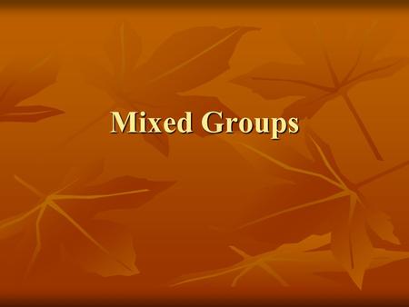 Mixed Groups. Properties of Metalloids They can form ionic and covalent bonds. They can form ionic and covalent bonds. Some can conduct electricity but.