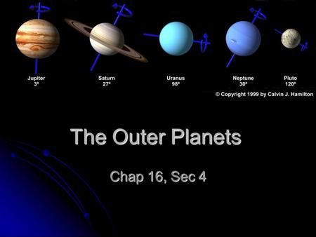 The Outer Planets Chap 16, Sec 4.