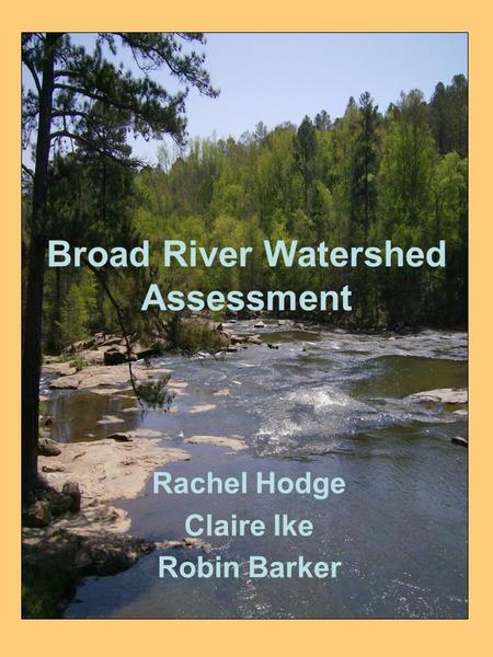 Broad River Watershed Assessment