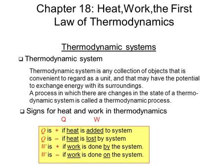 Chapter 18: Heat,Work,the First Law of Thermodynamics