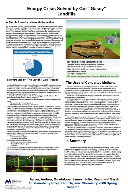 Karen Schwalm A Simple Introduction to Methane Gas Energy Crisis Solved by Our “Gassy” Landfills In Summary The Uses of Converted Methane Background on.