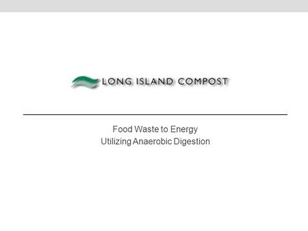 Food Waste to Energy Utilizing Anaerobic Digestion