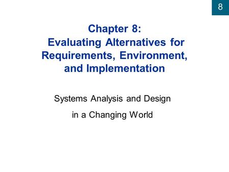 Systems Analysis and Design in a Changing World