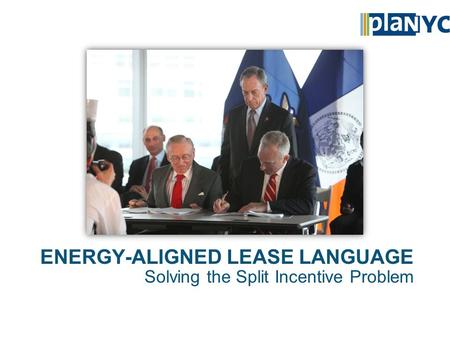 ENERGY-ALIGNED LEASE LANGUAGE Solving the Split Incentive Problem.