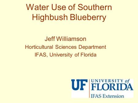 Water Use of Southern Highbush Blueberry