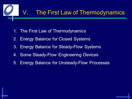 The First Law of Thermodynamics