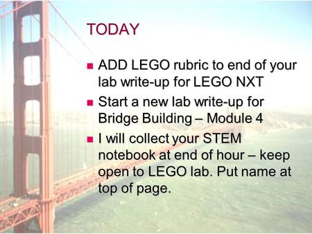 TODAY ADD LEGO rubric to end of your lab write-up for LEGO NXT