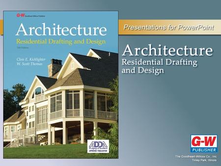 13 Floor Plans Chapter Permission granted to reproduce for educational use only.© Goodheart-Willcox Co., Inc. Objectives List the information required.