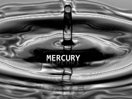 Mercury.