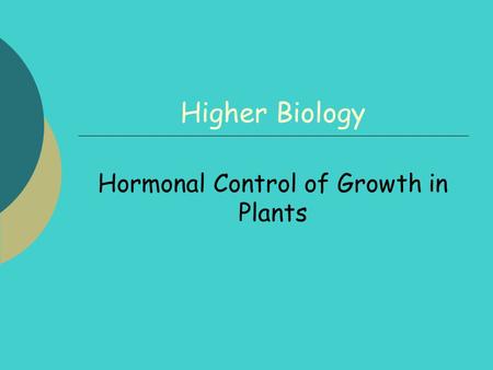 Hormonal Control of Growth in Plants