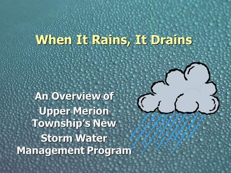 Upper Merion Township’s New Storm Water Management Program