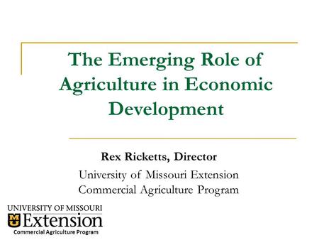 The Emerging Role of Agriculture in Economic Development