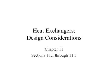 Heat Exchangers: Design Considerations