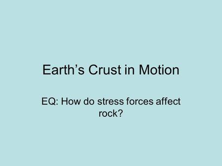 Earth’s Crust in Motion