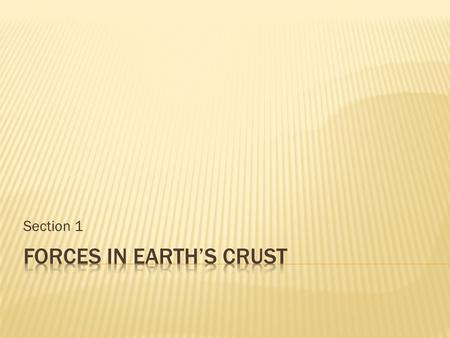 Forces in Earth’s Crust