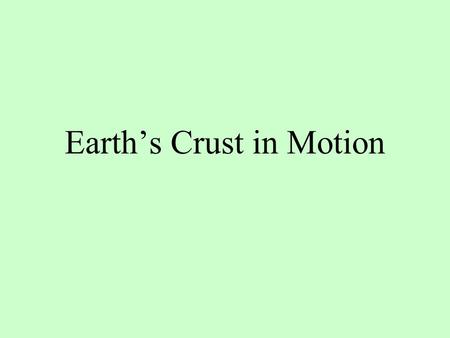 Earth’s Crust in Motion