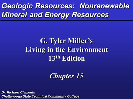 Geologic Resources: Nonrenewable Mineral and Energy Resources