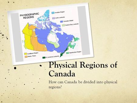 Physical Regions of Canada