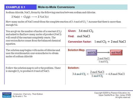 Copyright ©2009 by Pearson Education, Inc. Upper Saddle River, New Jersey 07458 All rights reserved. Introductory Chemistry, Third Edition By Nivaldo J.