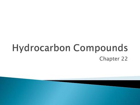 Chapter 22.  Gasoline, diesel fuel, and kerosene are examples of liquid fuels. A solid fuel, coal, produced the steam for the locomotives that pulled.