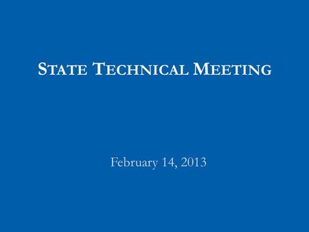 S TATE T ECHNICAL M EETING February 14, 2013. AGENDA Ag Water Quality Plans Nutrient Management Plans – Options for producers.