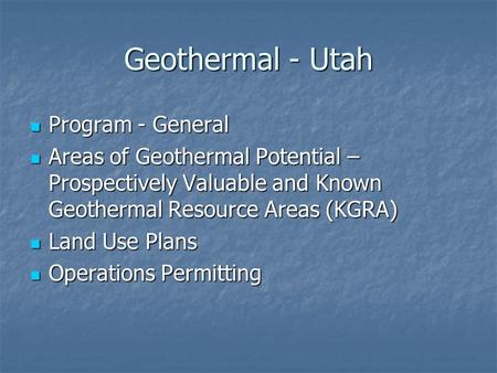 Geothermal - Utah Program - General Program - General Areas of Geothermal Potential – Prospectively Valuable and Known Geothermal Resource Areas (KGRA)