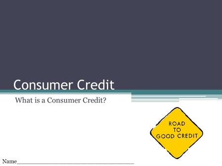 What is a Consumer Credit?