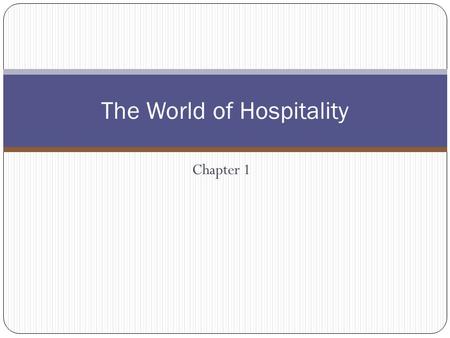 The World of Hospitality