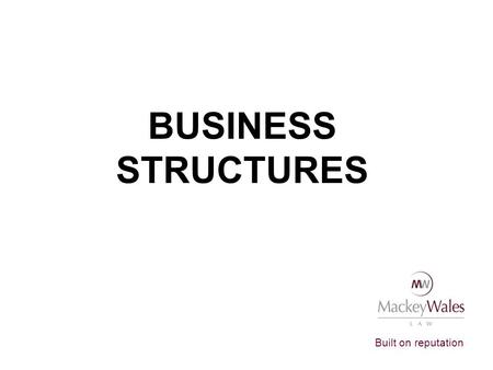 BUSINESS STRUCTURES.