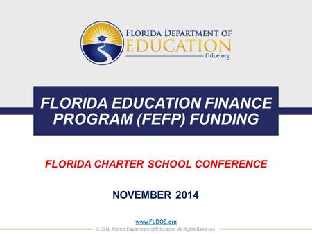 FLORIDA EDUCATION FINANCE PROGRAM (FEFP) FUNDING