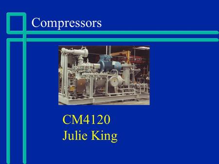 Compressors CM4120 Julie King.