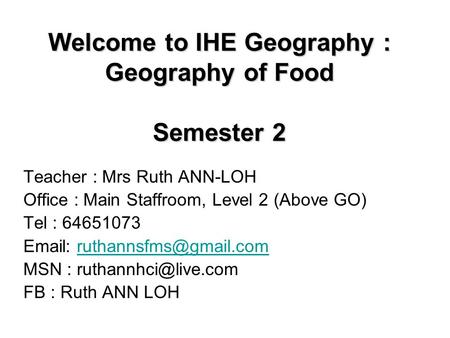 Welcome to IHE Geography : Geography of Food Semester 2